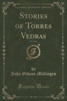 Stories of Torres Vedras, Vol. 1 of 3 (Classic Reprint)