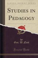 Studies in Pedagogy (Classic Reprint)