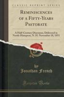 Reminiscences of a Fifty-Years Pastorate