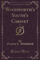 Woodworth's Youth's Cabinet, Vol. 8 (Classic Reprint)