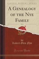 A Genealogy of the Nye Family, Vol. 2 (Classic Reprint)