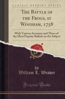 The Battle of the Frogs, at Windham, 1758