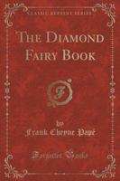 The Diamond Fairy Book (Classic Reprint)