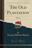 The Old Plantation