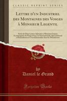 Lettre D'Un Industriel Des Montagnes Des Vosges Ï¿½ Monsieur Legentil