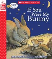 If You Were My Bunny (A Storyplay Book)