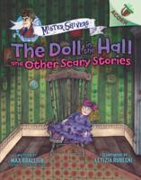 The Doll in the Hall and Other Scary Stories: An Acorn Book (Mister Shivers #3)