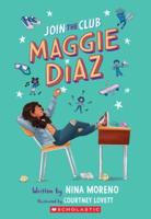 Join the Club, Maggie Diaz