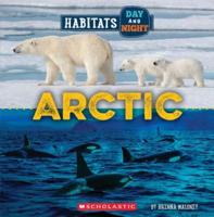 Arctic (Wild World: Habitats Day and Night)