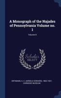 A Monograph of the Najades of Pennsylvania Volume No. 1; Volume 8