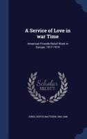 A Service of Love in War Time