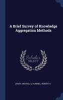 A Brief Survey of Knowledge Aggregation Methods