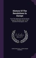 History Of The Revolutions In Europe