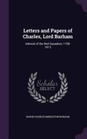 Letters and Papers of Charles, Lord Barham