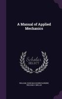 A Manual of Applied Mechanics