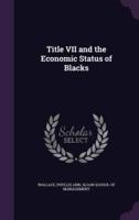 Title VII and the Economic Status of Blacks