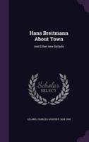 Hans Breitmann About Town