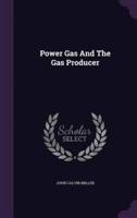 Power Gas And The Gas Producer