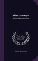 Life's Gateways