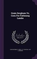 Grain Sorghum Vs. Corn For Fattening Lambs