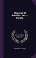 Memorial Of President Henry Darling