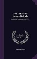 The Letters Of Horace Walpole
