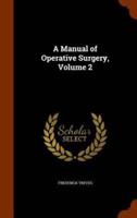 A Manual of Operative Surgery, Volume 2