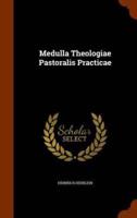 Medulla Theologiae Pastoralis Practicae