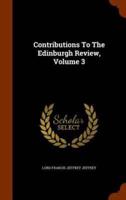Contributions To The Edinburgh Review, Volume 3