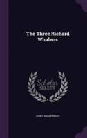The Three Richard Whalens