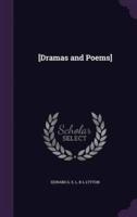 [Dramas and Poems]