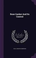 Rose Canker And Its Control