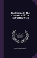 The Decline Of The Commerce Of The Port Of New York