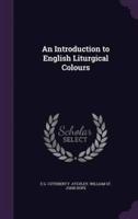 An Introduction to English Liturgical Colours