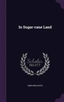 In Sugar-Cane Land