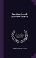 Scottish Church History Volume 8