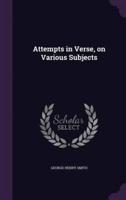 Attempts in Verse, on Various Subjects