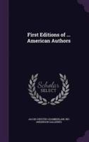 First Editions of ... American Authors