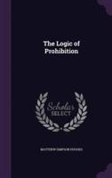 The Logic of Prohibition