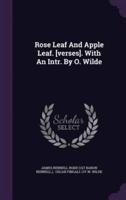 Rose Leaf And Apple Leaf. [Verses]. With An Intr. By O. Wilde