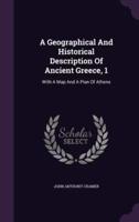 A Geographical And Historical Description Of Ancient Greece, 1