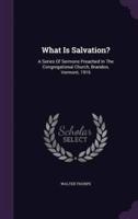 What Is Salvation?