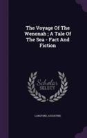 The Voyage Of The Wenonah; A Tale Of The Sea - Fact And Fiction