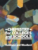 Chemistry for Colleges and Schools