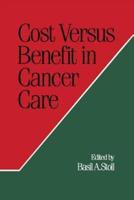 Cost Versus Benefit in Cancer Care
