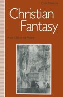 Christian Fantasy : From 1200 to the Present