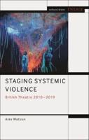 Staging Systemic Violence