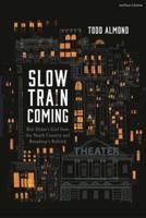 Slow Train Coming: Bob Dylan's Girl From the North Country and Broadway's Rebirth