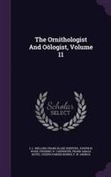The Ornithologist And Oölogist, Volume 11