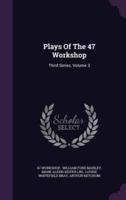Plays Of The 47 Workshop